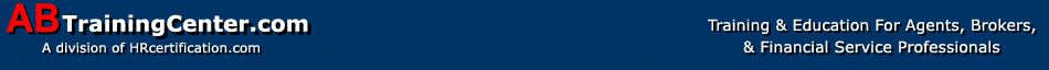 ABTrainingCenter.com provides CE (continuing education), professional development, and NASD and insurance licensing and designation study courses such as Series 7, CFP, CLU, and CPCU designations for brokers, agents, and financial service providers